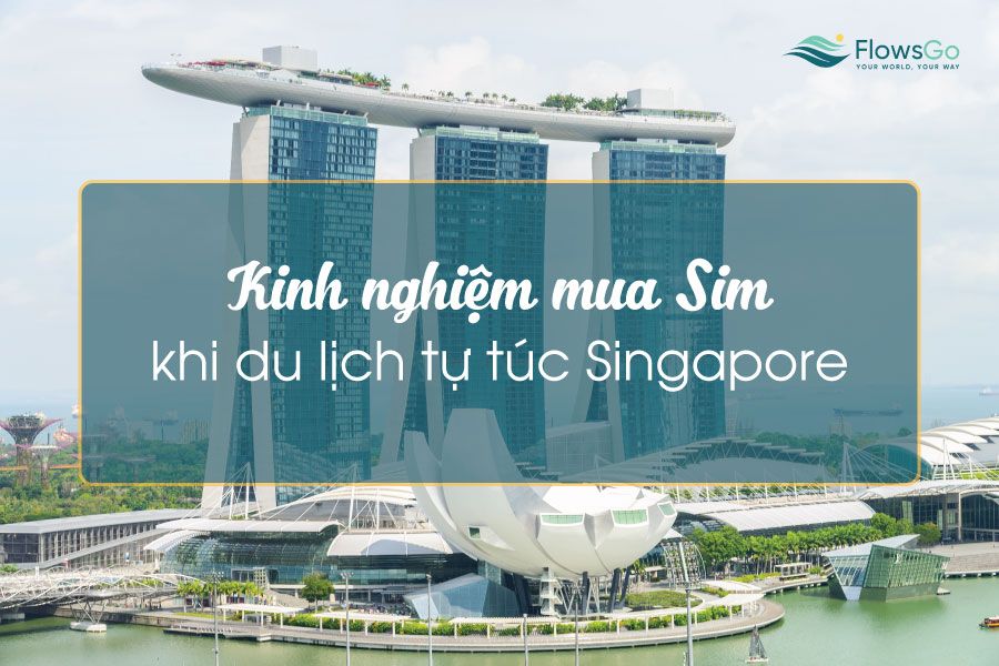 Kinh nghiệm sử dụng Sim du lịch của Starhub tại Singapore