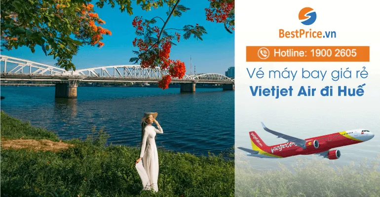 Vé máy bay Vietjet Air với cảnh đẹp Cố đô Huế