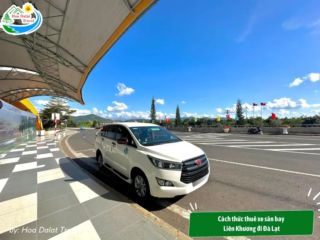 Cách thức thuê xe sân bay Liên Khương đi Đà Lạt